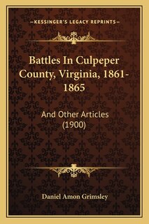 Couverture_Battles In Culpeper County, Virginia, 1861-1865