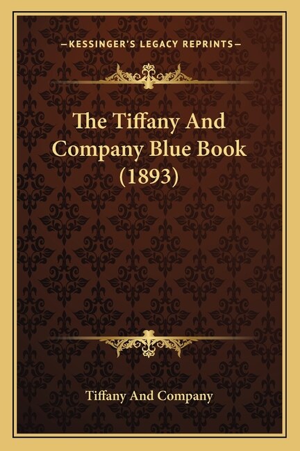 Couverture_The Tiffany And Company Blue Book (1893)