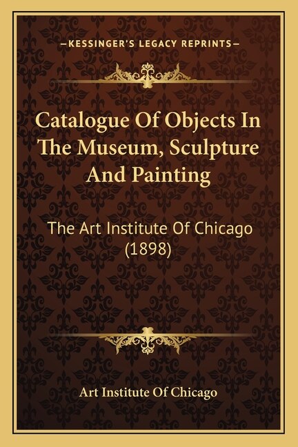 Couverture_Catalogue Of Objects In The Museum, Sculpture And Painting