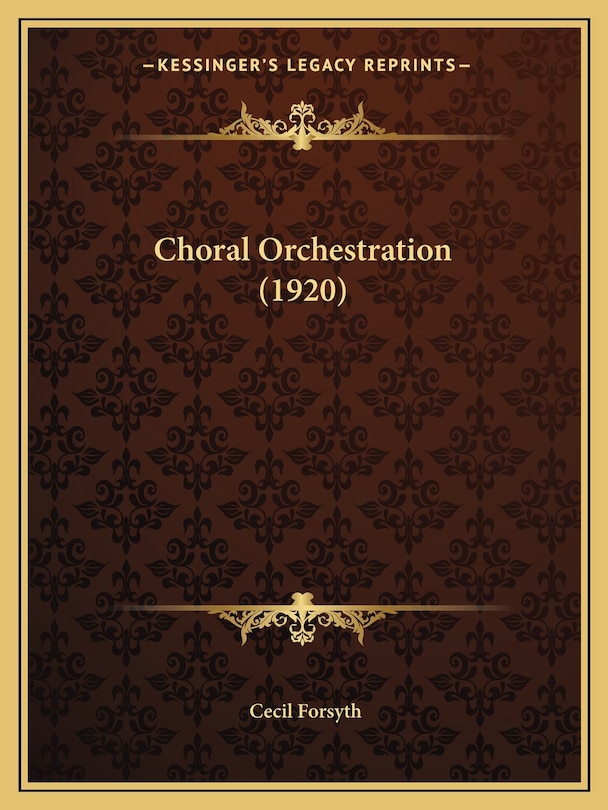 Front cover_Choral Orchestration (1920)