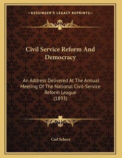 Front cover_Civil Service Reform And Democracy