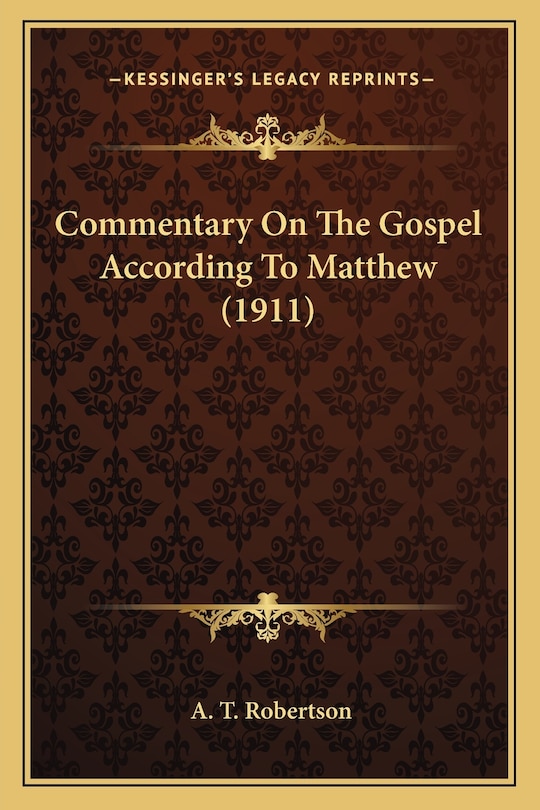 Couverture_Commentary On The Gospel According To Matthew (1911)