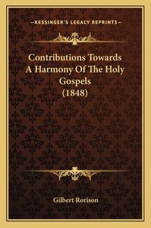 Front cover_Contributions Towards a Harmony of the Holy Gospels (1848)