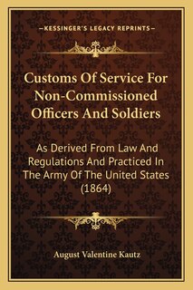 Front cover_Customs of Service for Non-Commissioned Officers and Soldiers