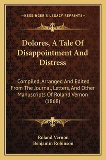 Front cover_Dolores, A Tale Of Disappointment And Distress