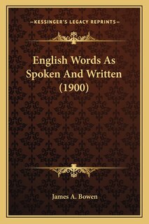 English Words As Spoken And Written (1900)