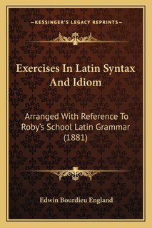 Front cover_Exercises In Latin Syntax And Idiom
