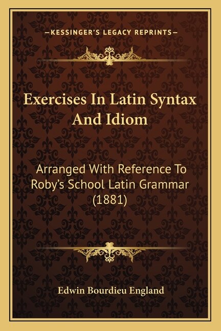 Front cover_Exercises In Latin Syntax And Idiom