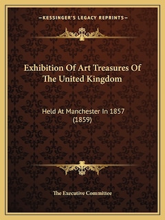 Couverture_Exhibition Of Art Treasures Of The United Kingdom