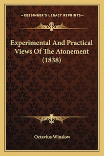 Couverture_Experimental And Practical Views Of The Atonement (1838)