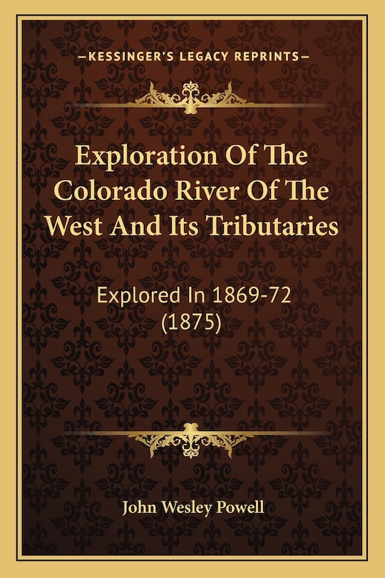 Front cover_Exploration Of The Colorado River Of The West And Its Tributaries