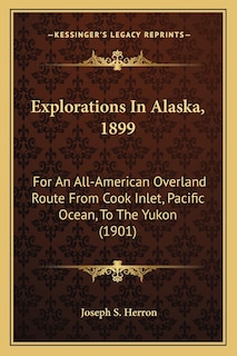 Couverture_Explorations In Alaska, 1899