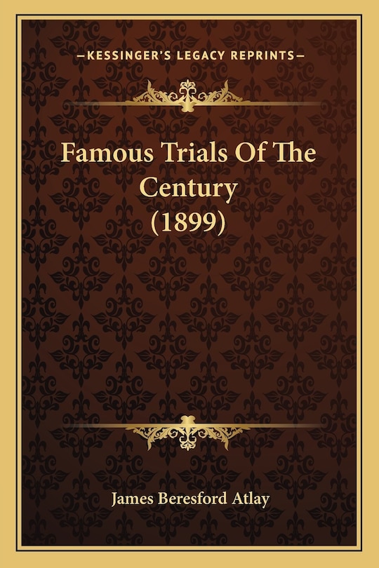 Front cover_Famous Trials Of The Century (1899)