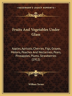 Couverture_Fruits And Vegetables Under Glass