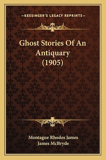 Front cover_Ghost Stories Of An Antiquary (1905)