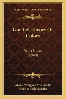 Couverture_Goethe's Theory Of Colors