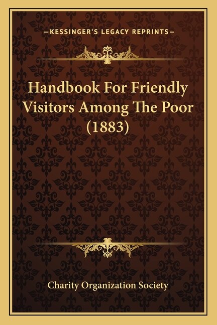 Front cover_Handbook For Friendly Visitors Among The Poor (1883)