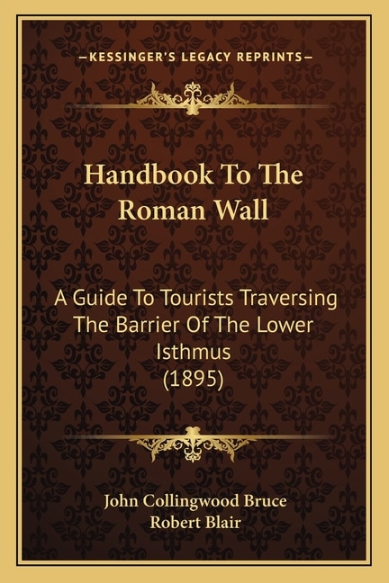 Front cover_Handbook To The Roman Wall