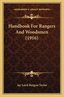 Front cover_Handbook For Rangers And Woodsmen (1916)