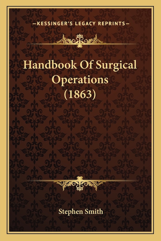 Handbook of Surgical Operations (1863)