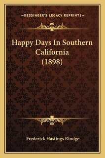Couverture_Happy Days in Southern California (1898)