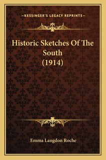 Historic Sketches Of The South (1914)