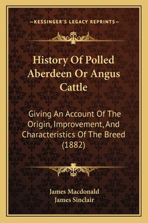 Front cover_History Of Polled Aberdeen Or Angus Cattle