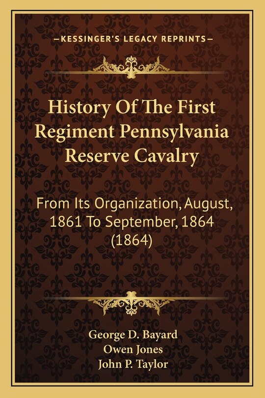 Front cover_History Of The First Regiment Pennsylvania Reserve Cavalry