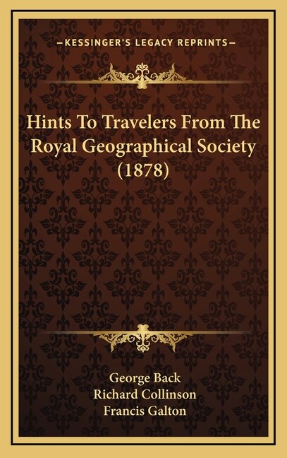Front cover_Hints To Travelers From The Royal Geographical Society (1878)