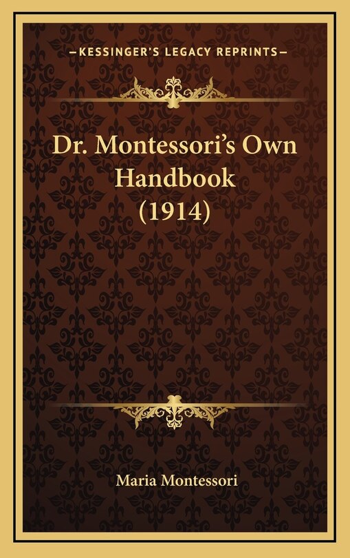 Front cover_Dr. Montessori's Own Handbook (1914)