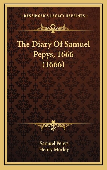 Couverture_The Diary Of Samuel Pepys, 1666 (1666)
