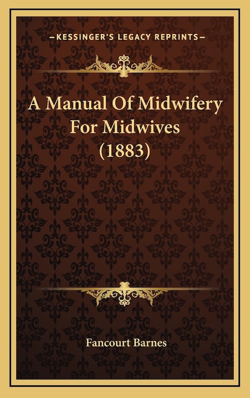 Couverture_A Manual Of Midwifery For Midwives (1883)