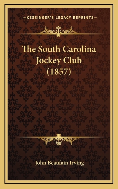 The South Carolina Jockey Club (1857)