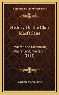 Front cover_History Of The Clan Macfarlane
