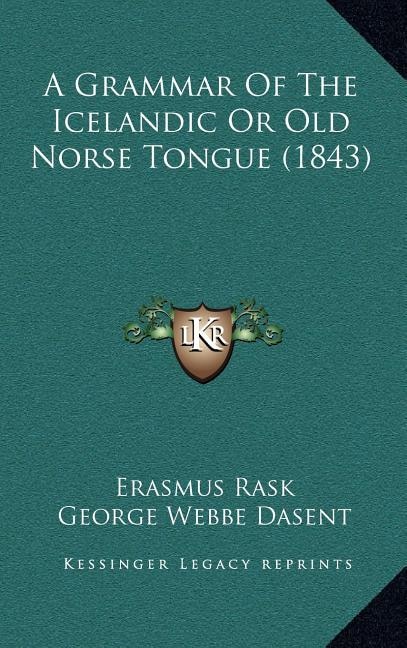 Front cover_A Grammar Of The Icelandic Or Old Norse Tongue (1843)
