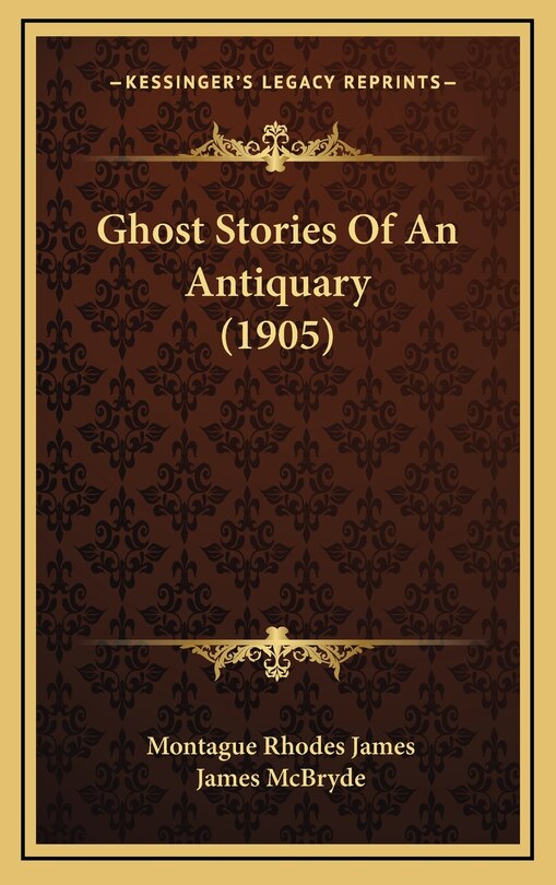 Ghost Stories Of An Antiquary (1905)