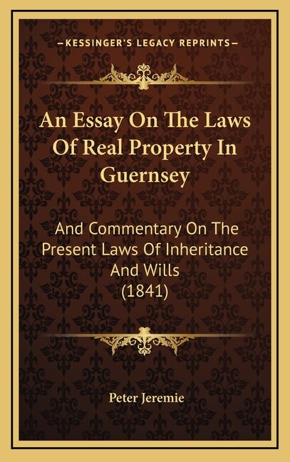 Front cover_An Essay on the Laws of Real Property in Guernsey