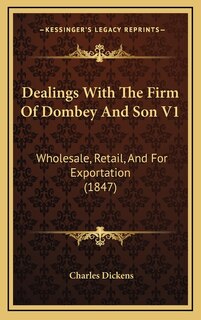 Front cover_Dealings With The Firm Of Dombey And Son V1