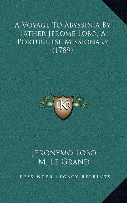 Couverture_A Voyage To Abyssinia By Father Jerome Lobo, A Portuguese Missionary (1789)