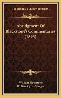 Front cover_Abridgment Of Blackstone's Commentaries (1893)