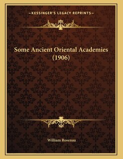 Front cover_Some Ancient Oriental Academies (1906)