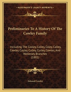 Front cover_Preliminaries To A History Of The Cowley Family