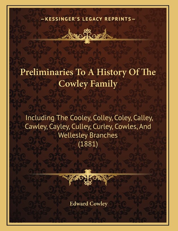 Front cover_Preliminaries To A History Of The Cowley Family