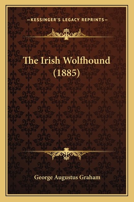 Front cover_The Irish Wolfhound (1885)