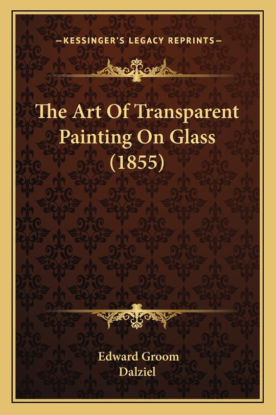 Couverture_The Art Of Transparent Painting On Glass (1855)