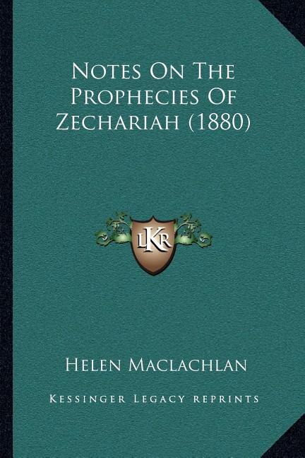 Couverture_Notes on the Prophecies of Zechariah (1880)