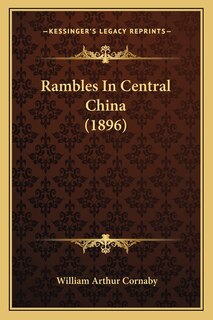 Front cover_Rambles In Central China (1896)