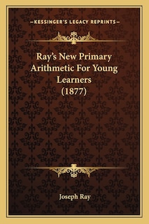 Front cover_Ray's New Primary Arithmetic For Young Learners (1877)