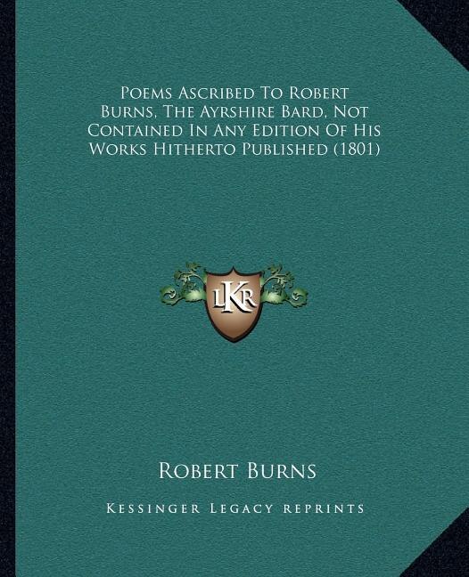 Front cover_Poems Ascribed to Robert Burns, the Ayrshire Bard, Not Contained in Any Edition of His Works Hitherto Published (1801)