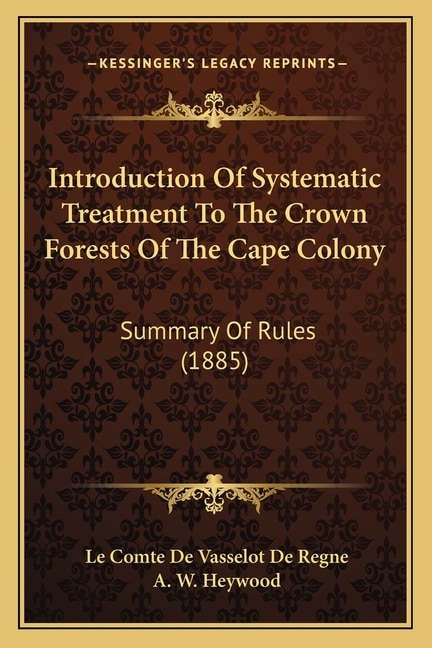 Front cover_Introduction Of Systematic Treatment To The Crown Forests Of The Cape Colony